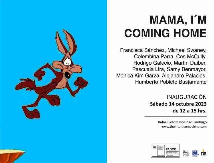 MAMA I’M COMING HOME. TIM Arte Contemporáneo presenta la exposición MAMA I’M COMING HOME, una exposición colectiva que reúne las obras de nueve destacados artistas chilenos y tres extranjeros. 
